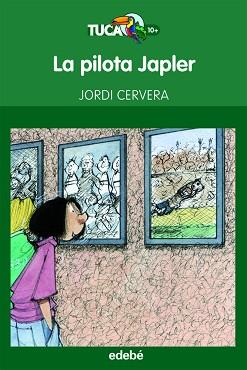 LA PILOTA JAPLER, DE JORDI CERVERA | 9788468308395 | CERVERA NOGUÉS, JORDI