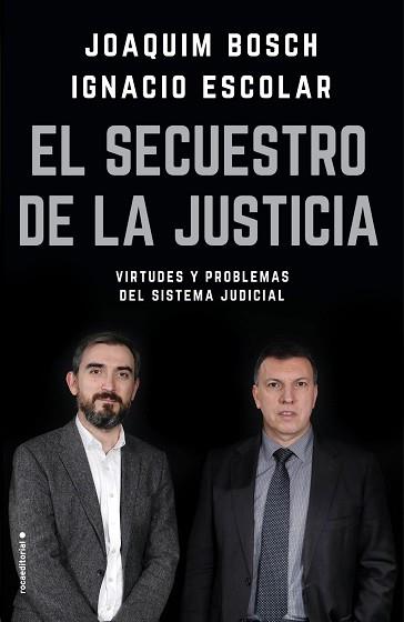 EL SECUESTRO DE LA JUSTICIA | 9788417092832 | ESCOLAR, IGNACIO/BOSCH GRAU, JOAQUIM