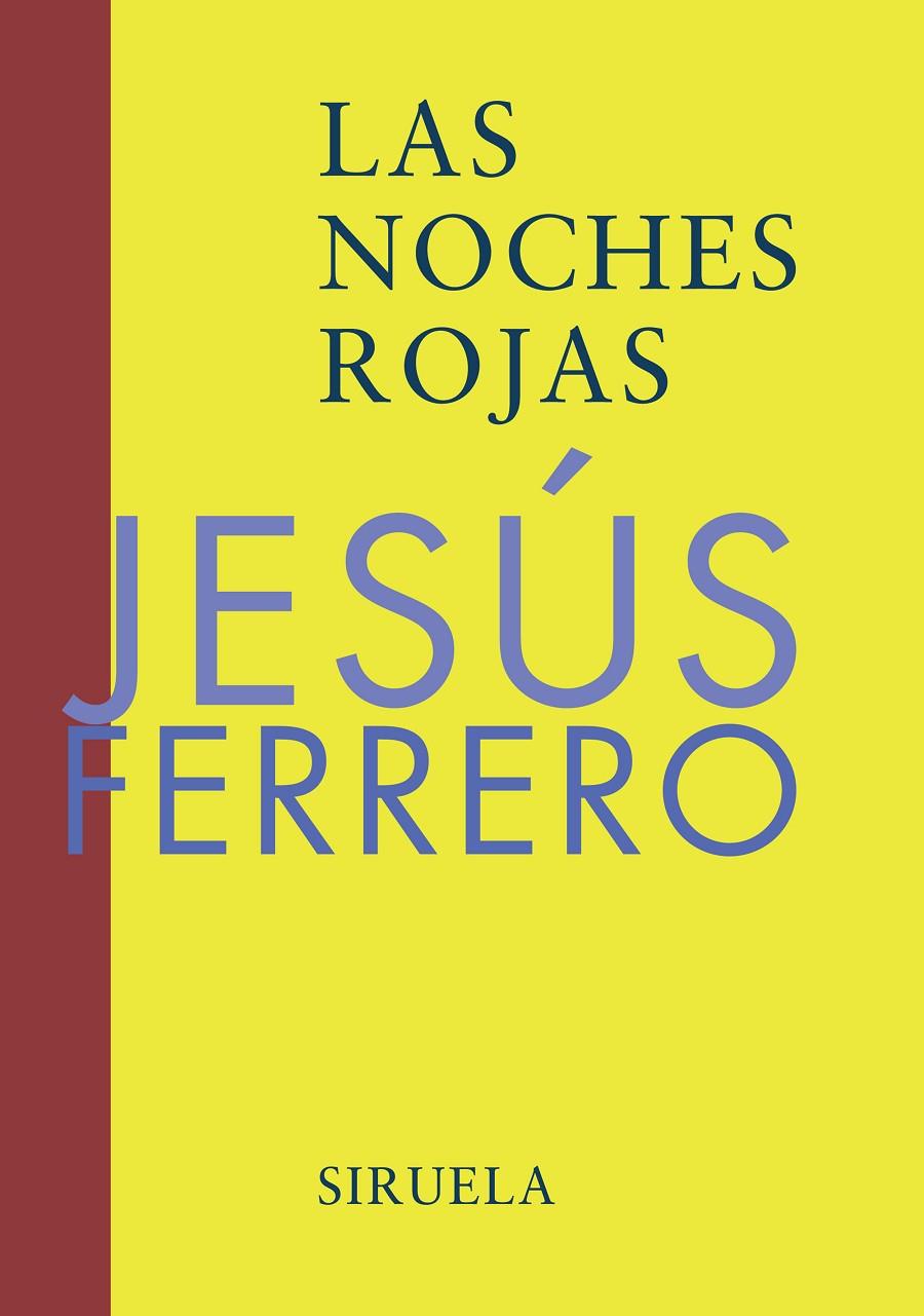 NOCHES ROJAS | 9788478447633 | FERRERO, JESUS (1952- )