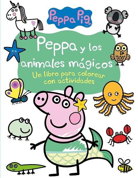 PEPPA Y LOS ANIMALES MÁGICOS (ACTIVIDADES PARA COLOREAR) | 9788448861056 | HASBRO, / EONE,