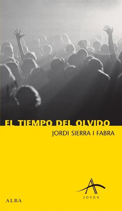 TIEMPO DEL OLVIDO, EL | 9788488730893 | SIERRA I FABRA, JORDI