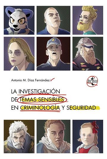 LA INVESTIGACIÓN DE TEMAS SENSIBLES EN CRIMINOLOGÍA Y SEGURIDAD | 9788430976140 | DÍAZ FERNÁNDEZ, ANTONIO M.
