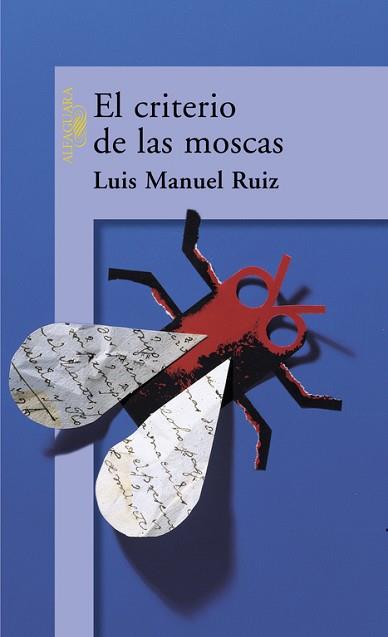CRITERIO DE LAS MOSCAS, EL | 9788420442181 | RUIZ, LUIS MANUEL
