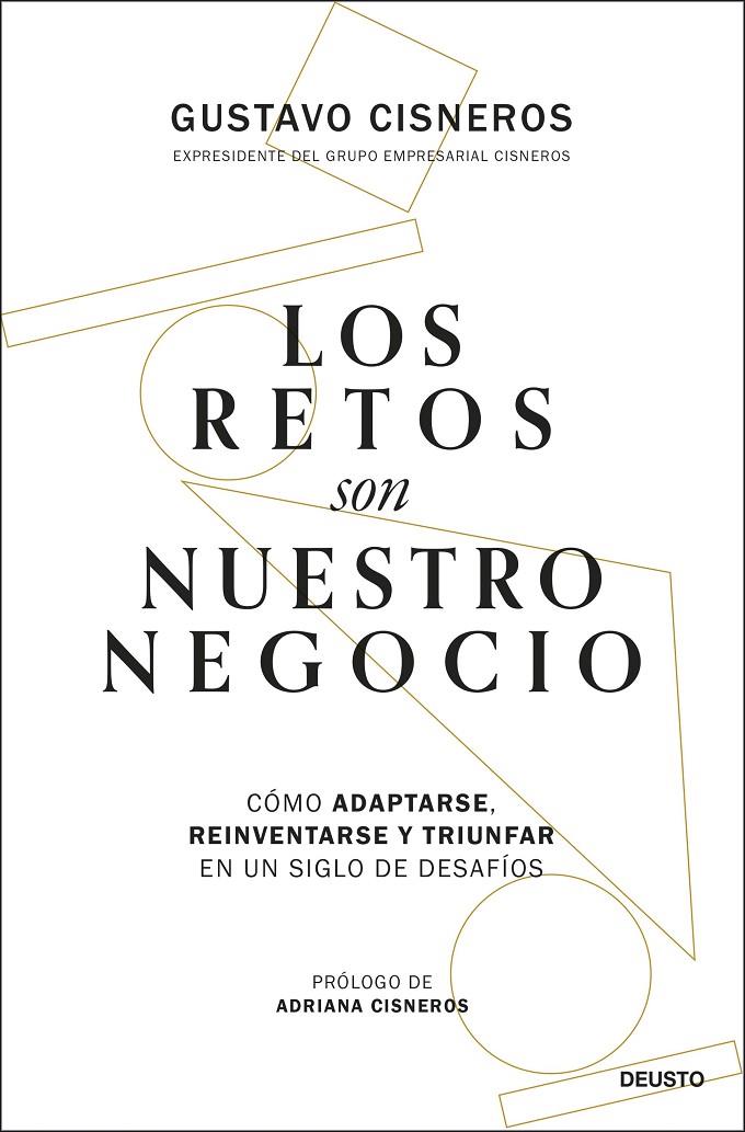 LOS RETOS SON NUESTRO NEGOCIO | 9788423437115 | CISNEROS, GUSTAVO