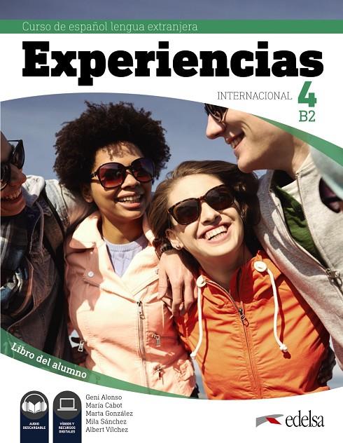EXPERIENCIAS INTERNACIONAL 4 B2. LIBRO DEL ALUMNO | 9788490814727 | ALONSO ARIJA, EUGENIA / CABOT CARDOSO, MARÍA PILAR / GONZÁLEZ GASPAR, MARTA / SÁNCHEZ-VALLADARES GAL