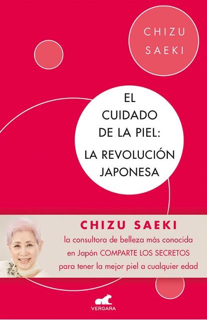 EL CUIDADO DE LA PIEL. LA REVOLUCIóN JAPONESA | 9788416076307 | CHIZU SAEKI