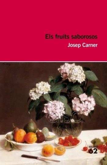 FRUITS SABOROSOS | 9788492672639 | CARNER, JOSEP