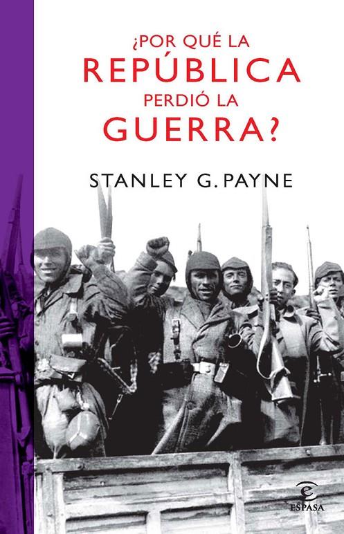 POR QUE LA REPUBLICA PERDIO LA GUERRA ? | 9788467032987 | PAYNE, STANLEY G.
