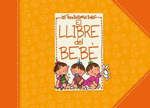 EL LLIBRE DEL BEBÈ DE LES TRES BESSONES | 9788448830953 | MAUPASSANT, GUY DE