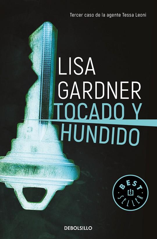 TOCADO Y HUNDIDO (TESSA LEONI 3) | 9788466347020 | GARDNER, LISA