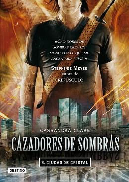 CAZADORES DE SOMBRAS3. CIUDAD DE CRISTAL | 9788408089766 | CASSANDRA CLARE