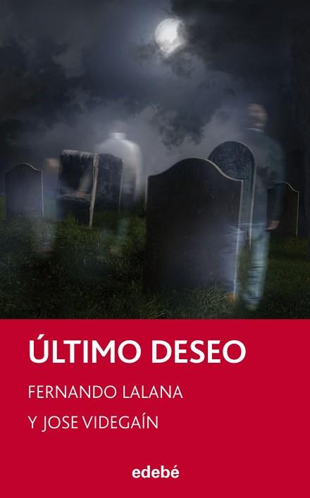 ÚLTIMO DESEO | 9788468308326 | LALANA, FERNANDO  / VIDEGAÍN MORENO, FERNANDO