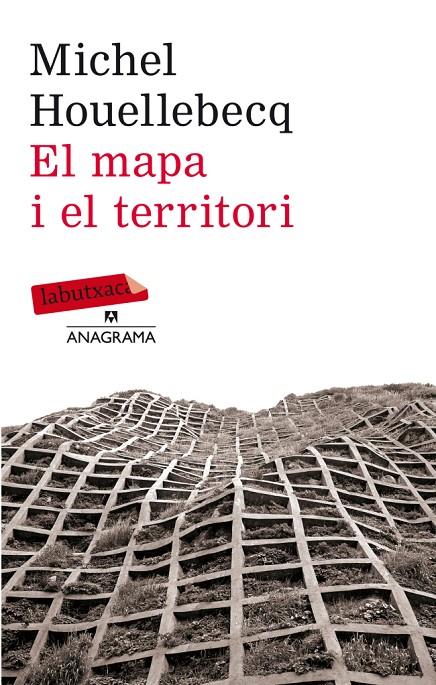 MAPA I EL TERRITORI | 9788499306469 | HOUELLEBECQ, MICHEL (1958- ) [VER TITULOS]