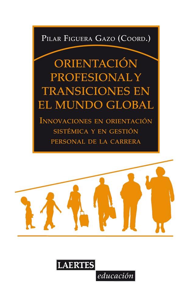 ORIENTACION PROFESIONAL Y TRANSICIONES EN EL MUNDO GLOBAL | 9788475849256 | FIGUERA GAZO,PILAR