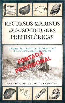 RECURSOS MARINOS DE LAS SOCIEDADES PREHISTÓRICAS | 9788411318310 | RAMOS MUÑOZ, JOSÉ FRANCISCO