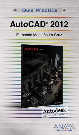 AUTOCAD 2012 | 9788441529748 | MONTAÑO LA CRUZ, FERNANDO