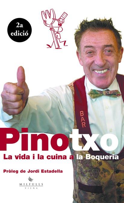 PINOTXO -LA VIDA I LA CUINA A LA BOQUERIA- | 9788483302668 | DIVERSOS