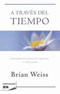 A TRAVES DEL TIEMPO | 9788498724431 | WEISS, BRIAN L.