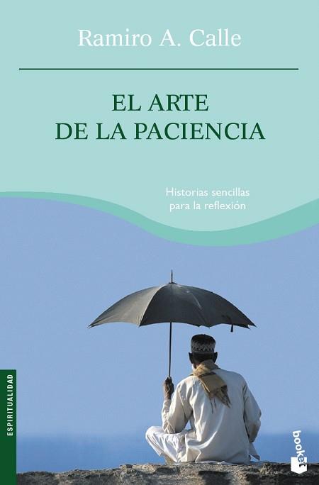ARTE DE LA PACIENCIA | 9788427033863 | RAMIRO A. CALLE