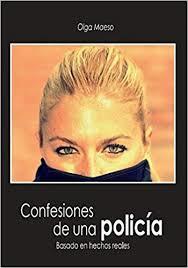 CONFESIONES DE UNA POLICIA | 9788461777143 | MAESO BUCHER, OLGA