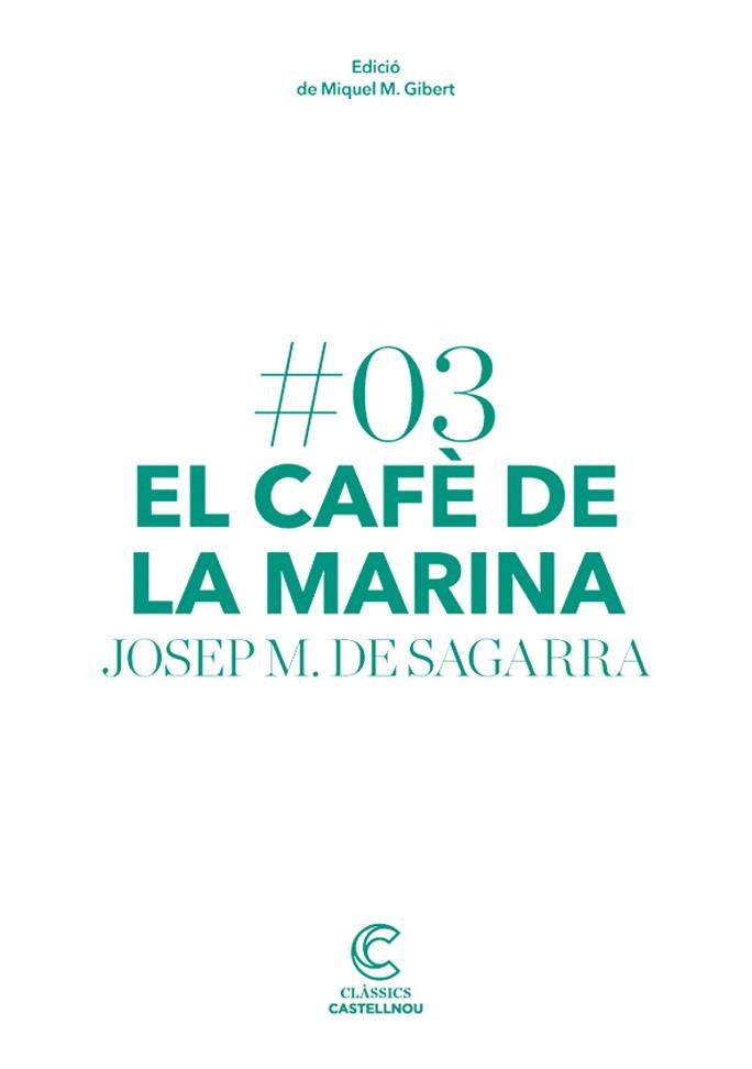 CAFÈ DE LA MARINA | 9788498044652 | DE SAGARRA, JOSEP MARIA