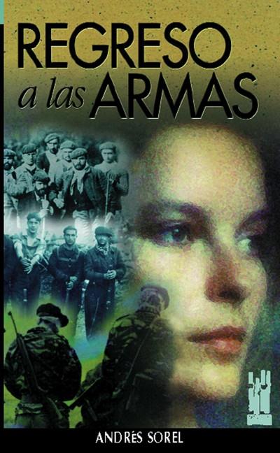 REGRESO A LAS ARMAS | 9788481360929 | SOREL, ANDRES