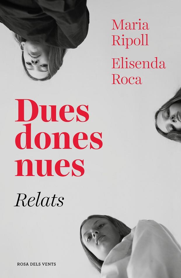 DUES DONES NUES. RELATS | 9788417627027 | ROCA, ELISENDA/RIPOLL, MARIA