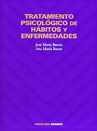 TRATAMIENTO PSICOLOGICO DE HABITOS Y ENFERMEDADES | 9788436809534 | BUCETA,JOSE MARIA
