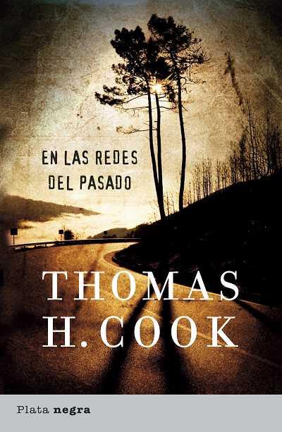 EN LAS REDES DEL PASADO (PLATA NEGRA) | 9788493618049 | COOK, THOMAS H.