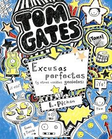 TOM GATES: EXCUSAS PERFECTAS (Y OTRAS COSILLAS GENIALES) | 9788421687659 | PICHON, LIZ