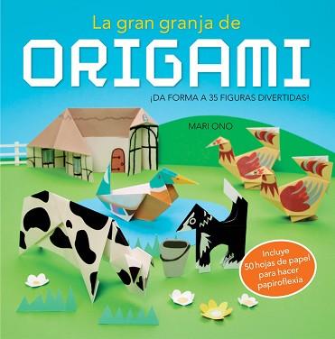 LA GRAN GRANJA DE ORIGAMI | 9788415989073 | ONO,MARI/ONO,ROSHIN