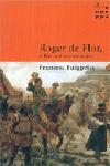 ROGER DE FLOR -BUTXACA- | 9788484377139 | PUIGPELAT, FRANCESC