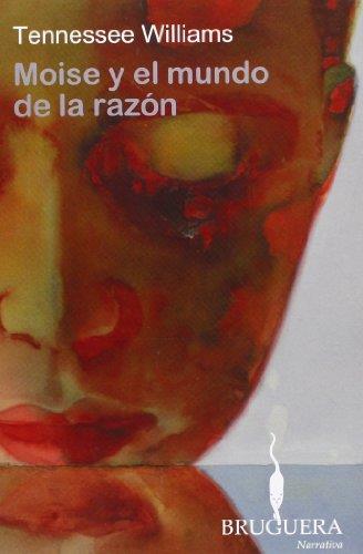 MOISE Y EL MUNDO DE LA RAZON | 9788402420275 | WILLIAMS, TENNESSEE