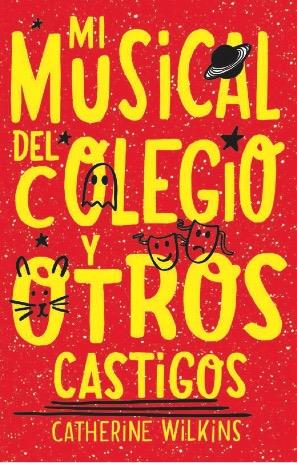 MI MUSICAL DEL COLEGIO Y OTROS CASTIGOS | 9788468352190 | WILKINS, CATHERINE