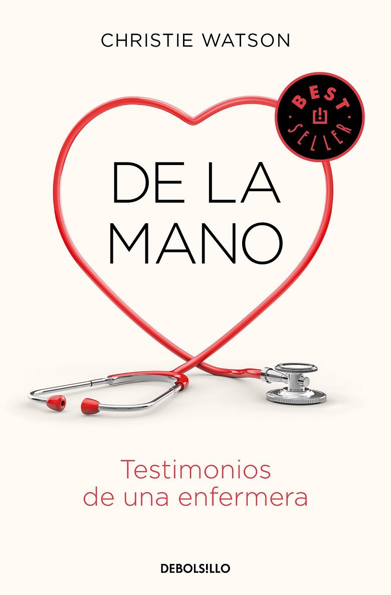 DE LA MANO. TESTIMONIOS DE UNA ENFERMERA | 9788466347907 | WATSON, CHRISTIE