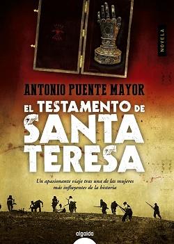 EL TESTAMENTO DE SANTA TERESA | 9788490672242 | PUENTE MAYOR, ANTONIO