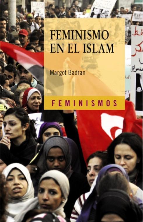 FEMINISMO EN EL ISLAM | 9788437630083 | BADRAN, MARGOT