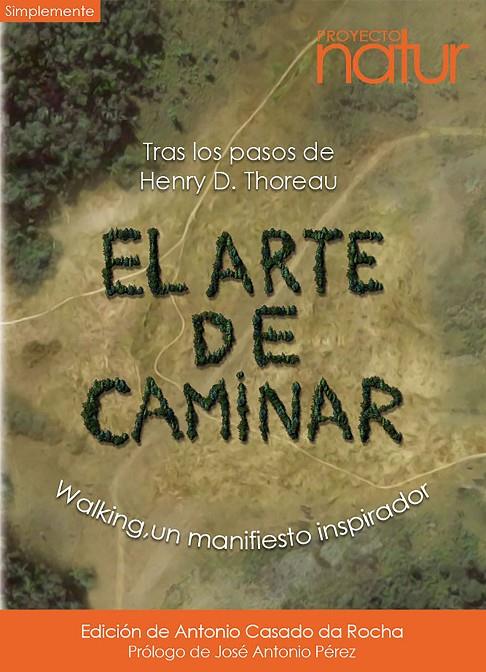 EL ARTE DE CAMINAR | 9788493683245 | THOREAU, HENRY DAVID