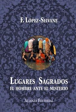 LUGARES SAGRADOS | 9788420689265 | LÓPEZ-SEIVANE, F.