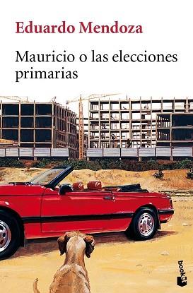 MAURICIO O LAS ELECCIONES (NF) | 9788432217623 | EDUARDO MENDOZA