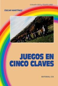 JUEGOS EN CINCO CLAVES | 9788470438486 | MARTINEZ, OSCAR