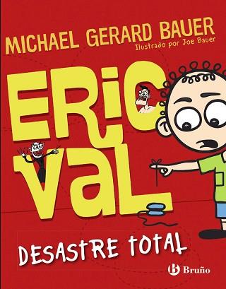ERIC VAL - DESASTRE TOTAL | 9788469601754 | BAUER, MICHAEL GERARD