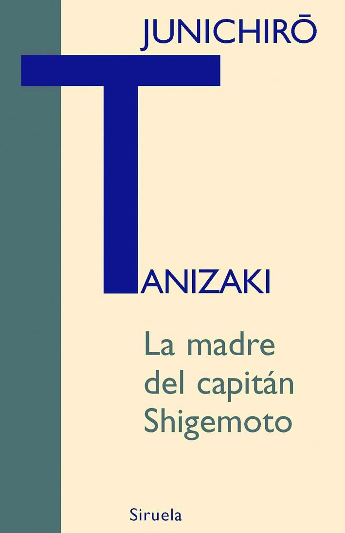 MADRE DEL CAPITAN SHIGEMOTO | 9788498411768 | TANIZAKI, JUNICHIRO