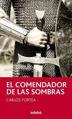 EL COMENDADOR DE LAS SOMBRAS, DE CARLOS FORTEA | 9788468308135 | FORTEA GIL, CARLOS
