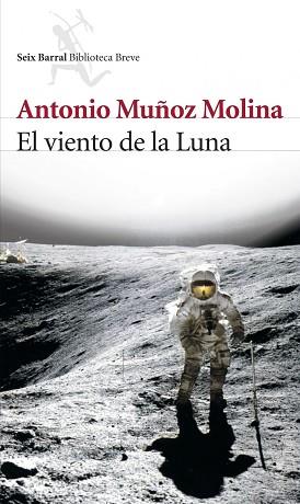 VIENTO DE LA LUNA | 9788432212277 | MUÑOZ MOLINA, ANTONIO