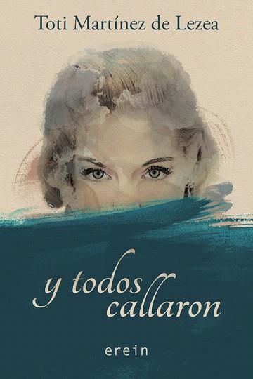 Y TODOS CALLARON | 9788491090519 | TOTI MARTÍNEZ DE LEZEA