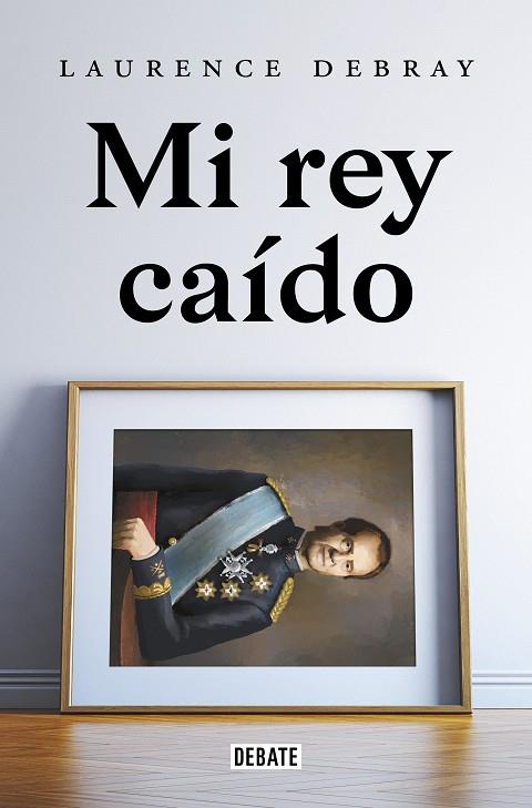 MI REY CAIDO | 9788418619991 | DEBRAY, LAURENCE