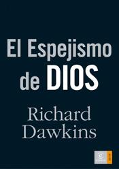 ESPEJISMO DE DIOS | 9788467024784 | DAWKINS, RICHARD
