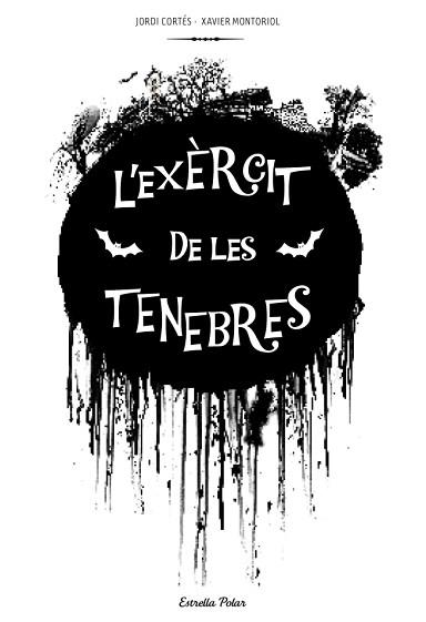 EXÈRCIT DE LES TENEBRES | 9788415697312 | JORDI CORTÉS/XAVIER MONTORIOL