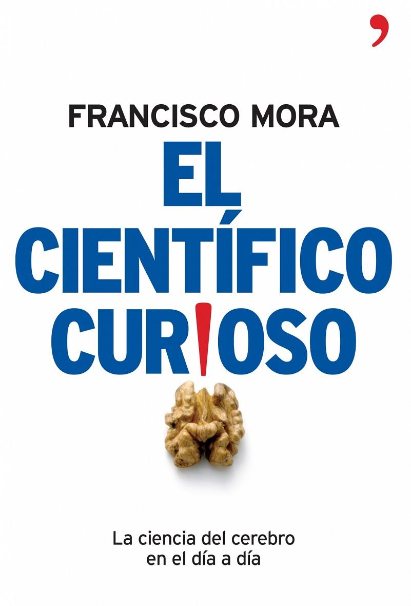 CIENTÍFICO CURIOSO | 9788484606994 | MORA, FRANCISCO